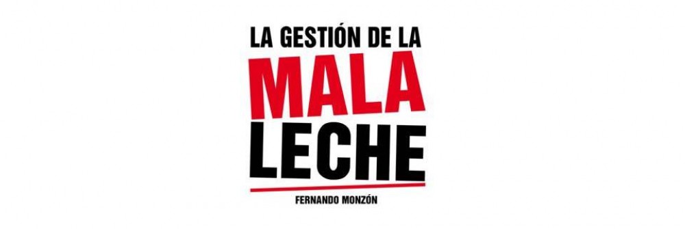 LA GESTION DE LA MALA LECHE